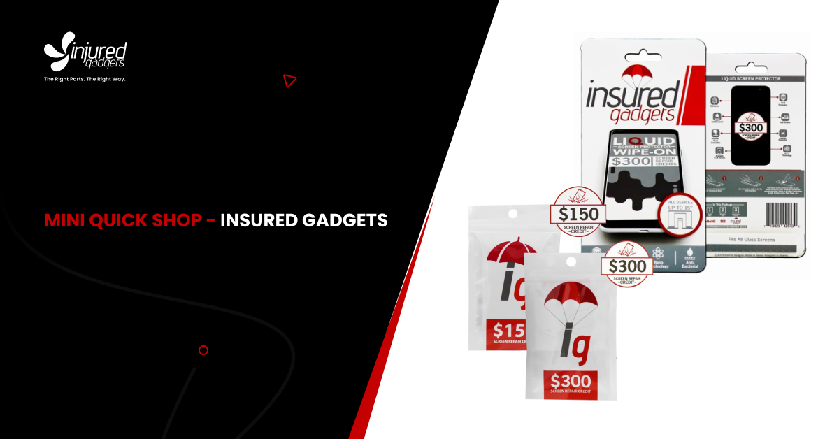 Mini Quick Shop - Insured Gadgets