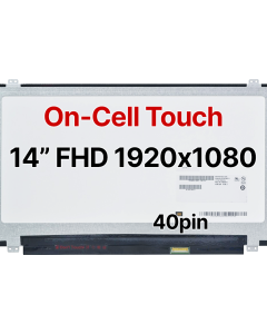 14" FHD Laptop LCD 1920x1080 40pin BRHS On-Cell Touch Slim Top & Bottom Tabs Glossy 
