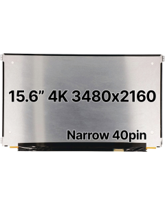 15.6" 4K Laptop LCD 3480x2160 Narrow 40pin BRHS Nano Edge Side Tabs Matte 