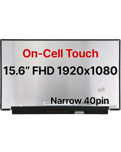15.6" FHD Laptop LCD 1920x1080 Narrow 40pin BRHS On-Cell Touch Nano Edge No Tabs Glossy 